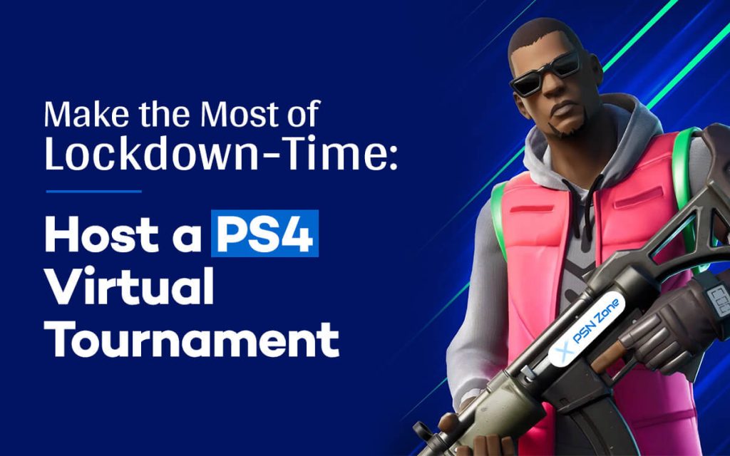 Host A PS4 Virtual Tournament